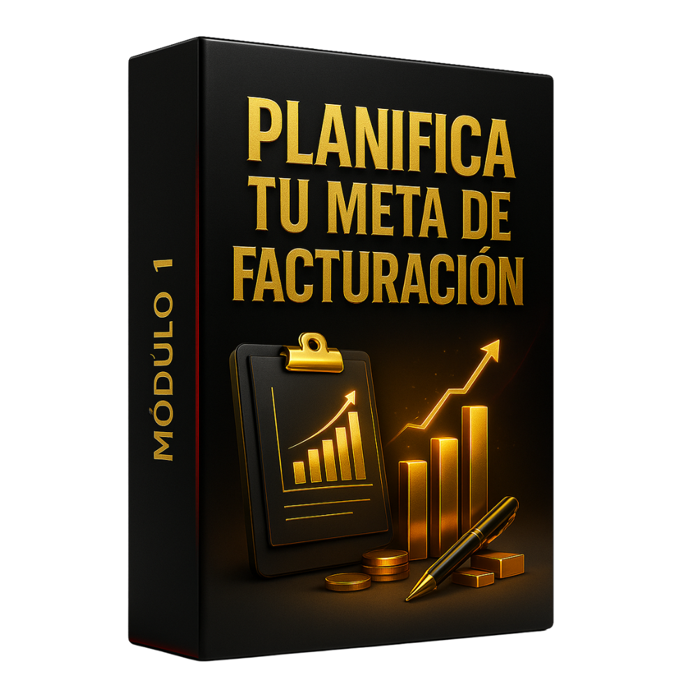 Módulo 01: Planifica tu Meta de Facturación